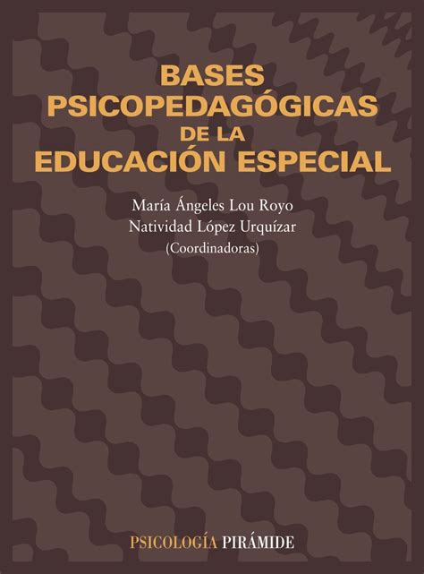 Buy Bases psicopedagogicas de la educacion especial / Psycho ...