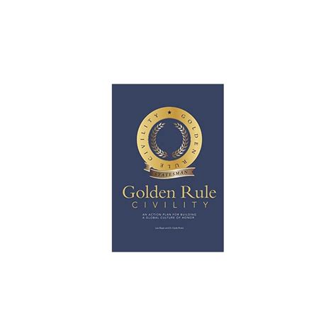 Golden Rule Civility: An Action Plan for Building a | Ubuy India