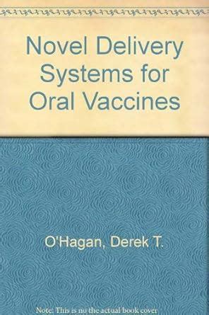 Buy Novel Delivery Systems for Oral Vaccines Book Online at Low Prices ...