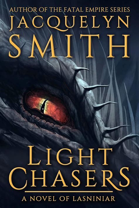 Light Chasers: A Novel of Lasniniar (The World of Lasniniar Book 1 ...