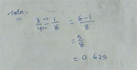 subtract 1/8 form 3/4 - Brainly.in