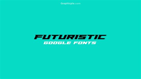 Futuristic Typography Google Fonts