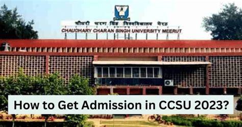 How to Get Admission in CCSU 2023? | CollegeDekho