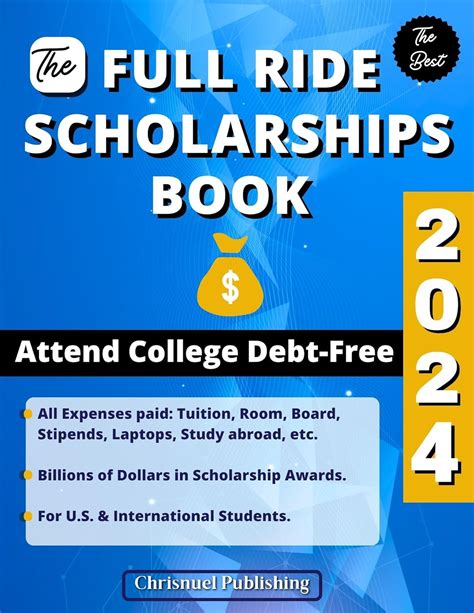 Amazon.com: The Full Ride Scholarships Book 2024: Attend College Debt-Free eBook : Publishing ...