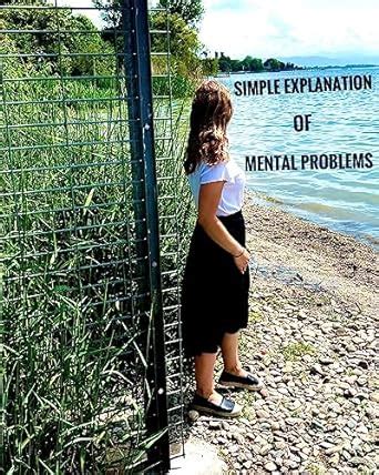 Simple Explanation of: Mental Problems (Simple Explanation of ...