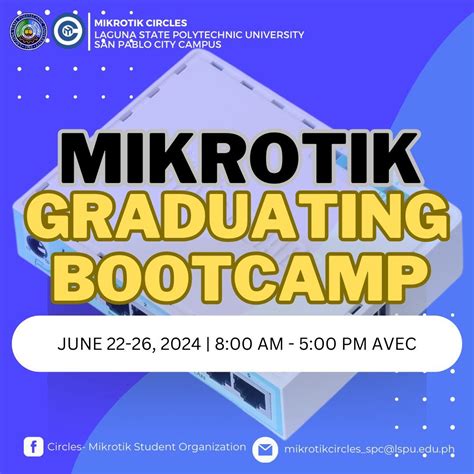 MIKROTIK 2ND BOOTCAMP FOR LSPU-SPCC ENGINEERING AND COMPUTER STUDIES ...
