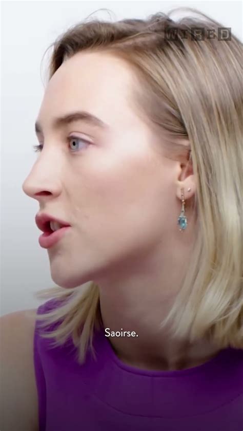 Saoirse Ronan Explains How to Pronounce Her Name - YouTube