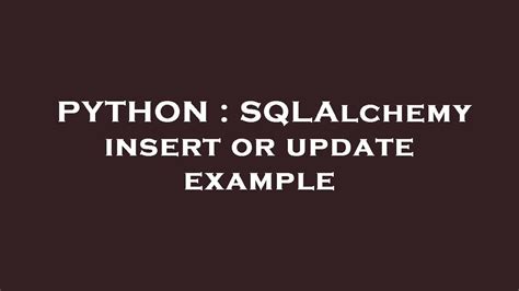 Image result for SQLAlchemy Update DB