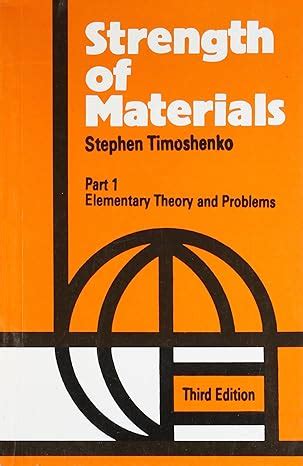 Strength Of Materials 3Ed Part 1 Elementary Theory And Problems (Pb ...