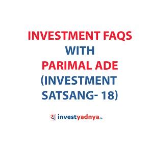 INVESTMENT FAQS WITH PARIMAL ADE – Yadnya Investment Academy