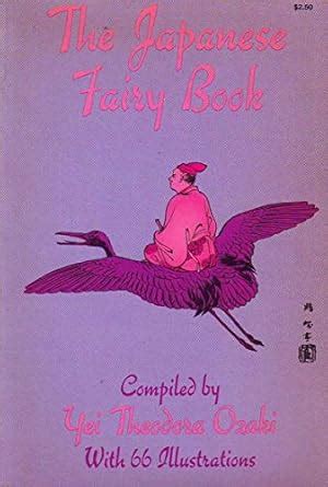 Japanese Fairy Book : Ozaki, Yei Theodora: Amazon.in: Books