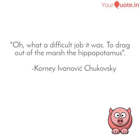 "Oh, what a difficult job... | Quotes & Writings by An¡ndyA Banerjee ...