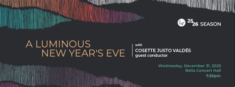 A Luminous New Years Eve, Bella Concert Hall, Calgary, 31 December 2025 ...