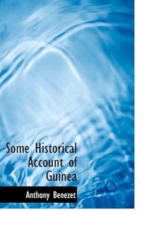 Some Historical Account of Guinea : Benezet, Anthony: Amazon.in: Books