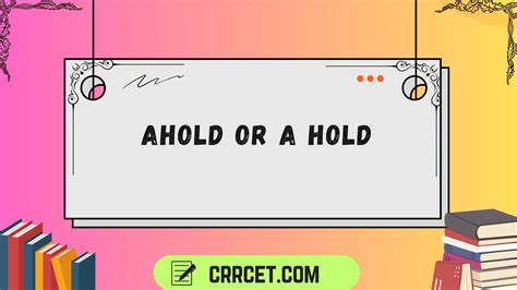 Ahold or A Hold: What’s the Difference? (Clear Guide for 2026)
