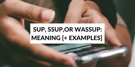 Ssup: Meaning [+ Examples] - Speak English by Yourself - learn anytime, anywhere