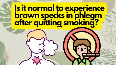 Brown Specks in Phlegm After Quitting Smoking - HealthCarter