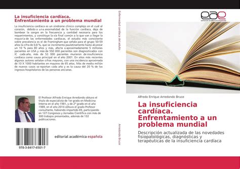 La insuficiencia cardíaca. Enfrentamiento a un problema mundial ...