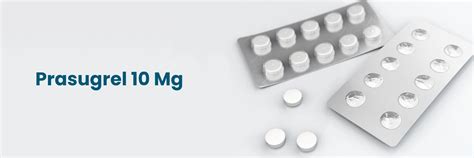 Benefits of Prasugrel 10 mg: A Key to Better Heart Health
