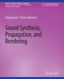 Sound Synthesis, Propagation, and Rendering: Buy Sound Synthesis ...