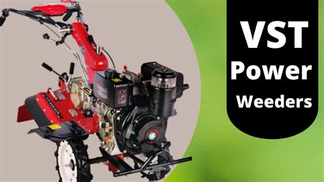 Top 3 VST Power Weeder- 2022, Specification & Price