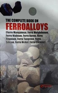 The Complete Book on Ferroalloys: Buy The Complete Book on Ferroalloys ...