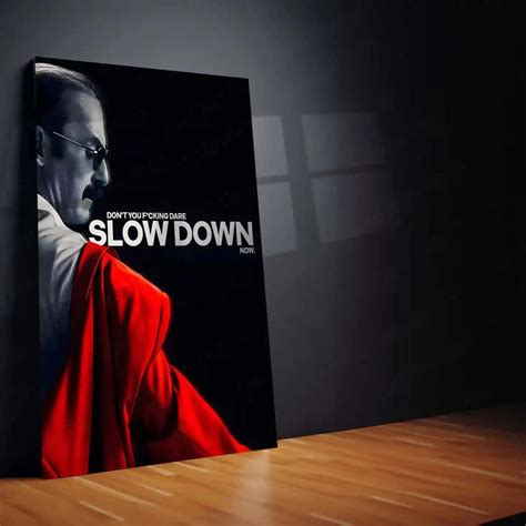 Quote Metal Poster | Lalo Salamanca – Don’t You F*cking Dare Slow Down ...