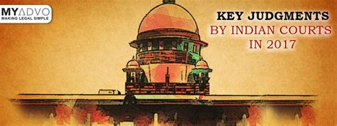 14 Key Judgments by Indian Courts in 2017