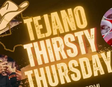 TEJANO THIRSTY THURSDAY , The Destination Midland, 6 June 2024 ...