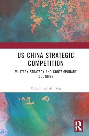 Buy Us-China Strategic Competition: Military Strategy and Contemporary ...