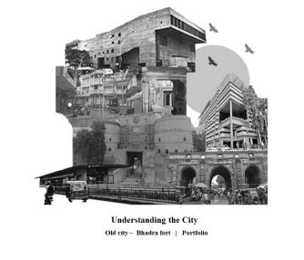 Bhadra fort - Old city , Ahmedabad | Portfolio | CEPT - Portfolio