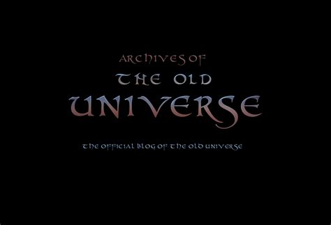 Archives of The Old Universe