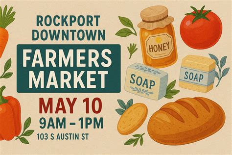 May Farmer Market, 105 S. Austin St., Rockport, TX, United States ...
