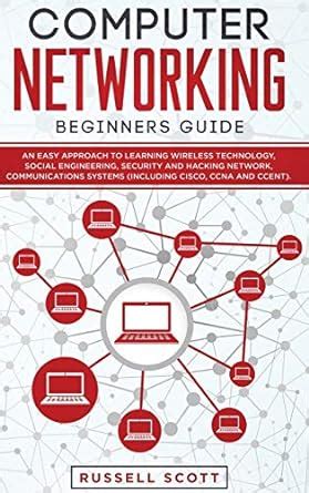 Buy Computer Networking Beginners Guide: An Easy Approach to Learning ...