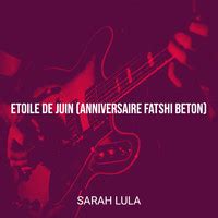 Etoile de Juin (Anniversaire Fatshi Beton) Song Download: Play & Listen ...