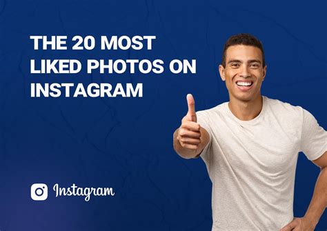 The 20 Most Liked Photos on Instagram (2025) – Influize