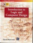 INTRODUCTION TO LOGIC AND COMPUTER DESIGN (SIE) : Marcovitz, Alan ...