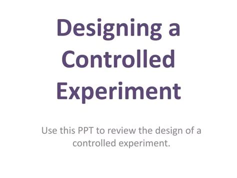 Image result for Controlled Experiment Design