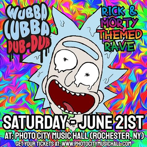 Wubba Lubba Dub-Dub : Rick & Morty Themed Rave - Rochester, NY, Photo ...