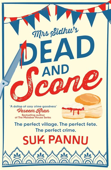 Mrs Sidhu’s ‘Dead and Scone’: A delightfully warm and funny debut ...