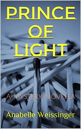 Prince of Light : A Mystery Novella eBook : Weissinger , Anabelle ...