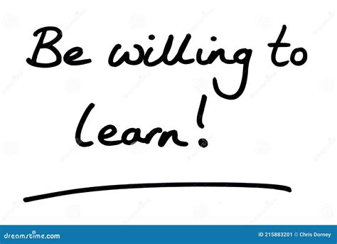 Be willing to learn stock image. Image of career, teaching - 215883201