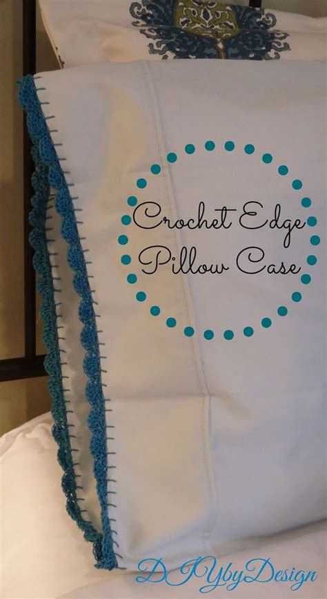 Crochet Edge Pillowcase Tutorial