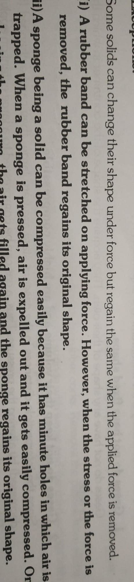 A rubber band can change its shape on stretching will you classify it ...