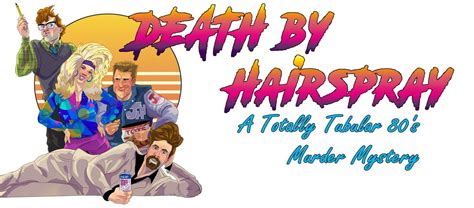 Death by Hairspray! A Totally Tubular 80s Murder Mystery, The Lemp ...