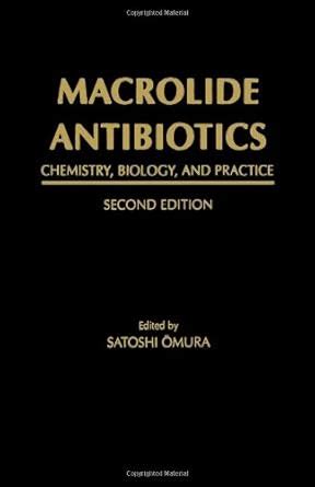 Buy Macrolide Antibiotics: Chemistry, Biology, and Practice Book Online ...