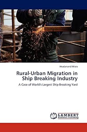 Buy Rural-Urban Migration in Ship Breaking Industry Book Online at Low ...