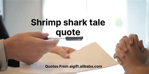 100+ Shrimp and Shark Tale Quotes to Inspire and Entertain