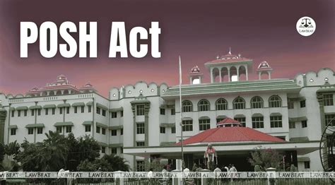 Madras HC Flags Lapses in Handling Workplace Sexual Harassment Cases ...