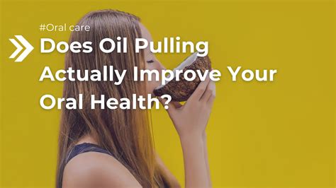 How To Properly Oil Pull For Better Oral Health